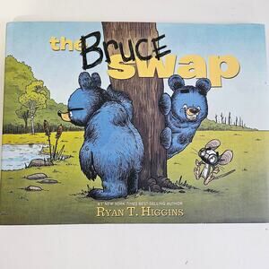 The Bruce Swap By Ryan T. Higgins Illustrated Children's Story Book Friends Fun
